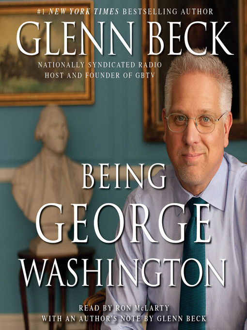 Title details for Being George Washington by Glenn Beck - Wait list